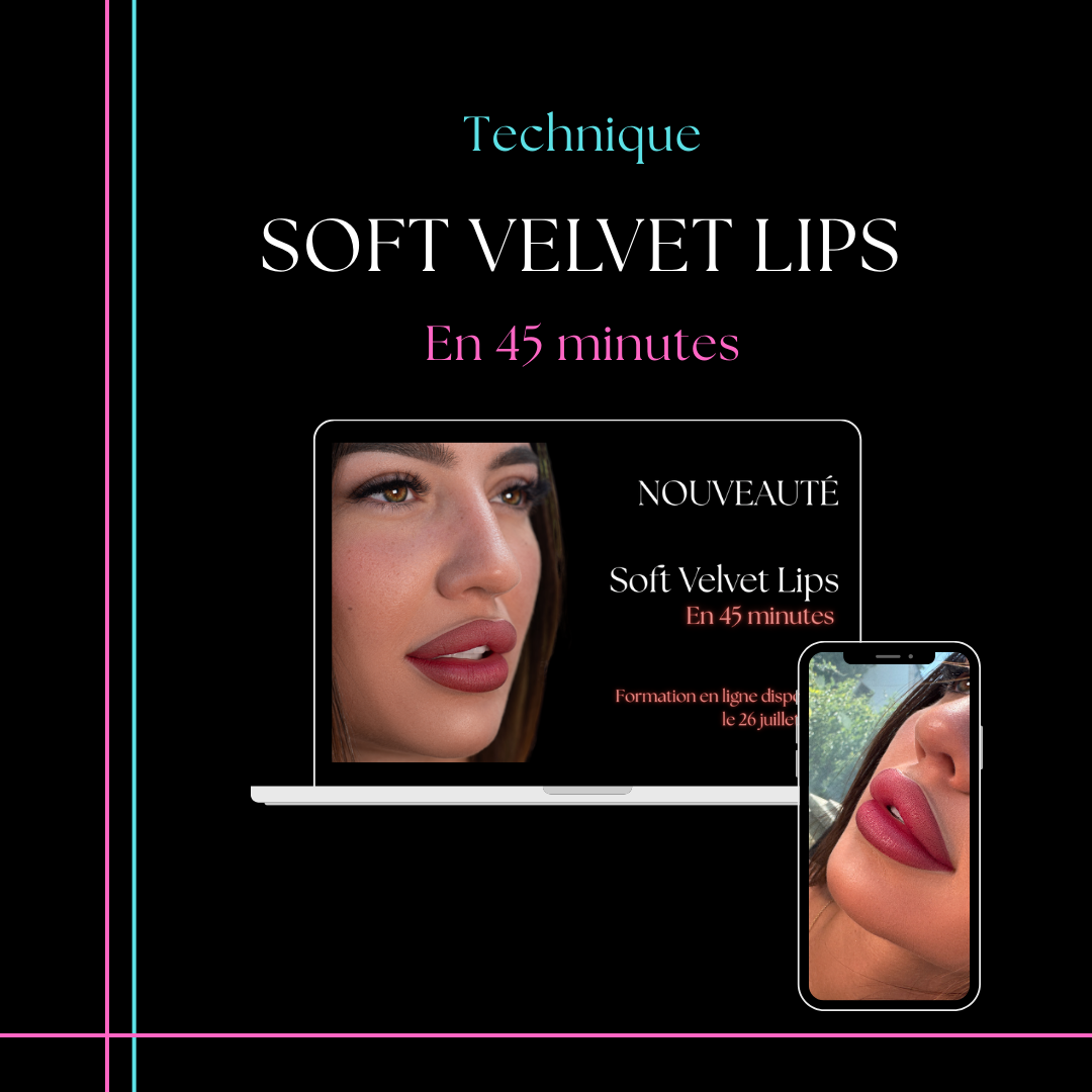 Formation en ligne Soft Velvet Lips