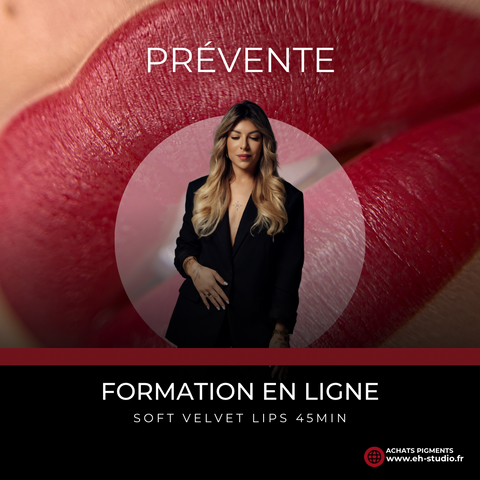 Formation en ligne Soft Velvet Lips 45min